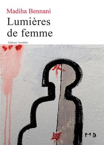 Couverture du livre « Lumières de femme » de Madiha Bennani aux éditions Amalthee