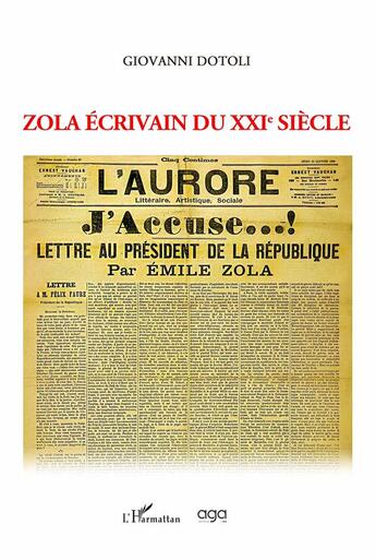 Couverture du livre « Zola écrivain du xxie siecle » de Giovanni Dotoli aux éditions L'harmattan