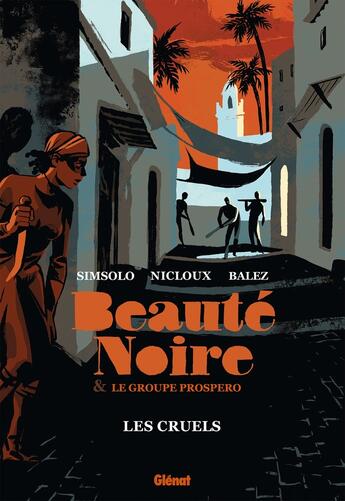 Couverture du livre « Beauté noire & le groupe Prospero Tome 2 : les Dreyfusards » de Noel Simsolo et Olivier Balez et Pierre Nicloux aux éditions Glenat