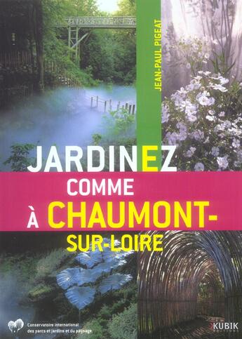 Couverture du livre « Jardinez comme a chaumont-sur-loire » de Jean-Paul Pigeat aux éditions Kubik