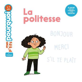 Couverture du livre « La politesse » de Camille Laurans et Kim Consigny aux éditions Milan