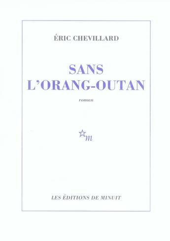 Couverture du livre « Sans l'orang-outan » de Eric Chevillard aux éditions Minuit