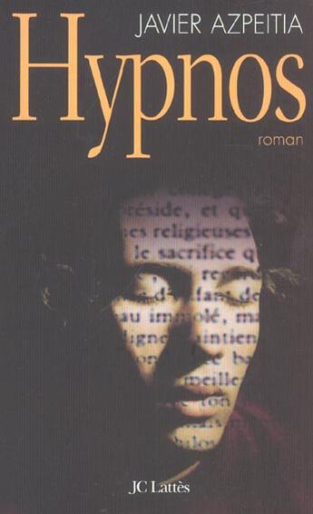Couverture du livre « Hypnos » de Javier Azpeitia aux éditions Lattes