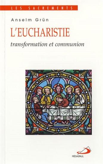 Couverture du livre « Eucharistie » de Anselm Grun aux éditions Mediaspaul