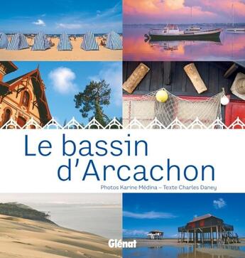 Couverture du livre « Le bassin d'Arcachon » de  aux éditions Glenat