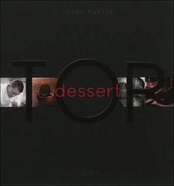Couverture du livre « Top dessert » de Johan Martin aux éditions Saep