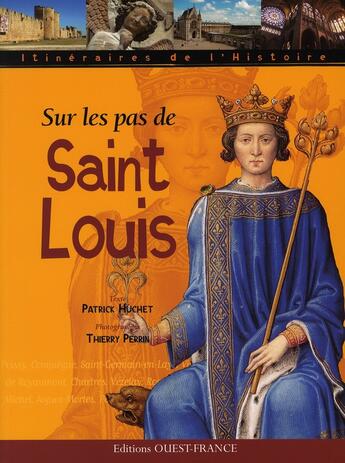 Couverture du livre « Sur les pas de Saint-Louis » de Huchet/Perrin aux éditions Ouest France