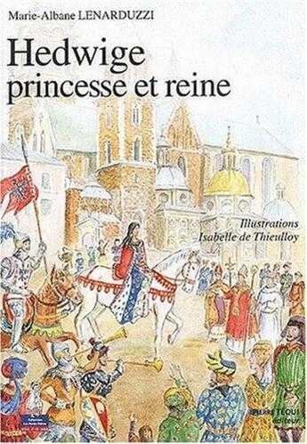 Couverture du livre « Hedwige, princesse et reine - Petits pâtres » de Lenarduzzi M-A. aux éditions Tequi