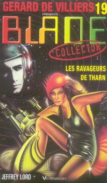 Couverture du livre « Blade Tome 19 ; les ravageurs de Tharn » de Lord-J aux éditions Vauvenargues