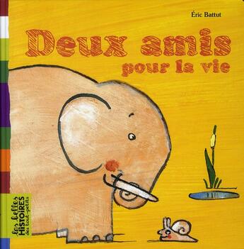 Couverture du livre « Deux amis pour la vie » de Eric Battut aux éditions Bayard Jeunesse