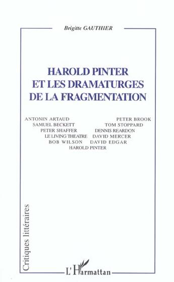 Couverture du livre « Harold Pinter et les dramaturges de la fragmentation » de Brigitte Gauthier aux éditions L'harmattan