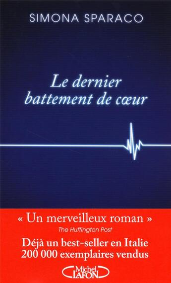 Couverture du livre « Le dernier battement de coeur » de Simona Sparaco aux éditions Michel Lafon