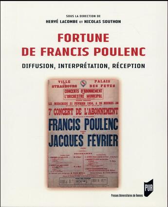 Couverture du livre « Fortune de Francis Poulenc ; diffusion, interprétation, réception » de Herve Lacombe et Nicolas Southon aux éditions Pu De Rennes
