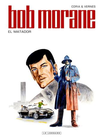 Couverture du livre « Bob Morane t.47 : el matador » de Felicisimo Coria et Henri Vernes aux éditions Lombard