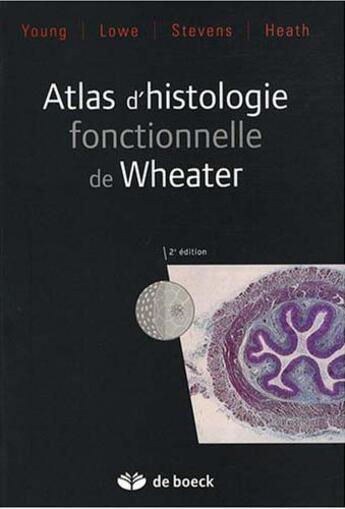 Couverture du livre « Atlas d'histologie fonctionelle de Wheater » de Young aux éditions De Boeck Superieur