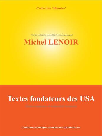 Couverture du livre « Textes fondateurs des USA » de Michel Lenoir aux éditions Edition Numerique Europeenne