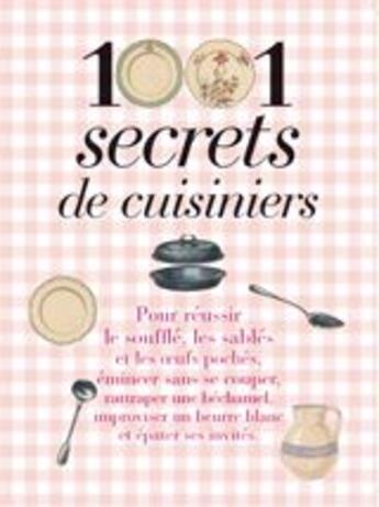 Couverture du livre « 1001 secrets de cuisiniers » de Pascale Paolini aux éditions Prat Prisma