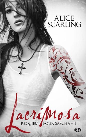 Couverture du livre « Requiem pour Sascha Tome 1 : lacrimosa » de Alice Scarling aux éditions Milady