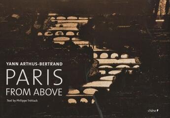 Couverture du livre « Paris from above » de Yann Arthus-Bertrand aux éditions Chene