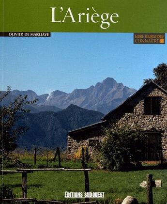 Couverture du livre « L'Ariège » de Olivier De Marliave aux éditions Sud Ouest Editions