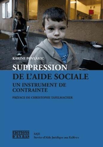 Couverture du livre « Suppression de l'aide sociale - un instrument de contrainte » de Povlakic Karine aux éditions D'en Bas