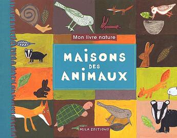 Couverture du livre « Maison des animaux » de Pascale Estellon et Sonia Goldie et Anne Weiss aux éditions Mila