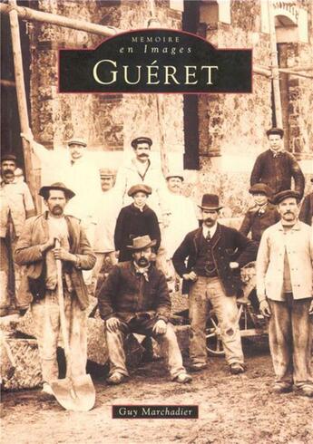 Couverture du livre « Guéret » de Guy Marchadier aux éditions Editions Sutton