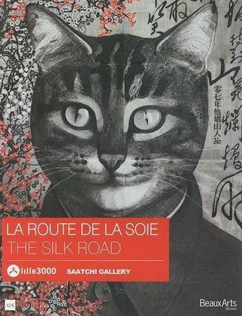 Couverture du livre « Beaux Arts Magazine ; La Route De La Soie ; Saatchi Gallery » de  aux éditions Beaux Arts Editions