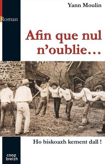 Couverture du livre « Afin que nul n'oublie... ho biskoazh kement dall ! » de Yann Moulin aux éditions Coop Breizh