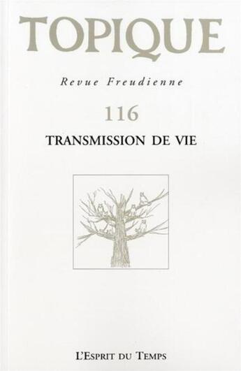 Couverture du livre « REVUE TOPIQUE T.116 » de Revue Topique aux éditions L'esprit Du Temps