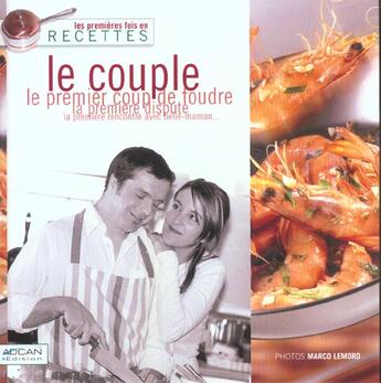 Couverture du livre « Les Premieres Fois En Recettes ; Le Couple » de Chrystel Manfredi-Matringe aux éditions Adcan