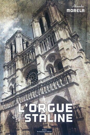 Couverture du livre « L'orgue de Staline » de Alexandre Morela aux éditions Do Bentzinger