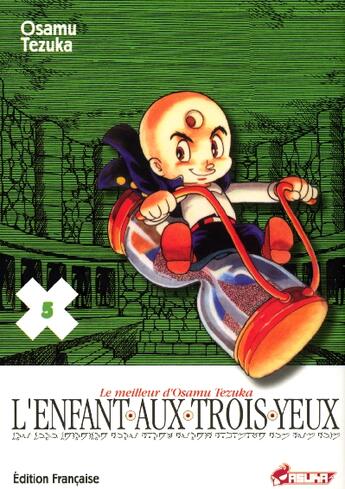 Couverture du livre « L'enfant aux trois yeux t.5 » de Osamu Tezuka aux éditions Asuka