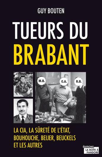 Couverture du livre « Tueurs du brabant » de Guy Bouten aux éditions La Boite A Pandore