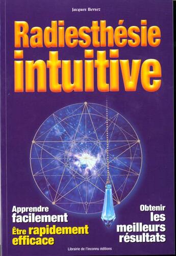 Couverture du livre « Radiesthesie intuitive » de Jacques Bersez aux éditions Librairie De L'inconnu