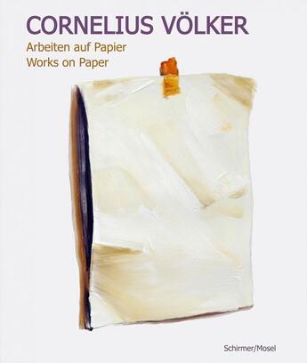 Couverture du livre « Cornelius volker works on paper » de Volker aux éditions Schirmer Mosel