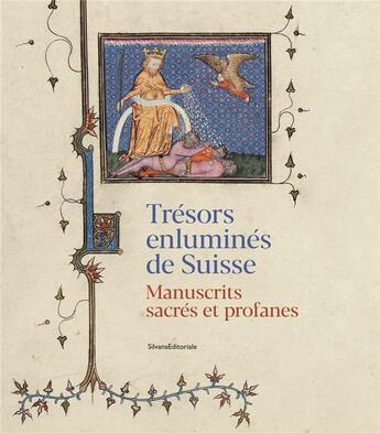 Couverture du livre « Trésors enluminés de Suisse ; manuscrits sacrés et profanes » de  aux éditions Silvana