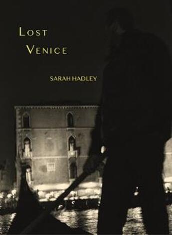 Couverture du livre « Sarah hadley lost venice » de Hadley Sarah aux éditions Damiani