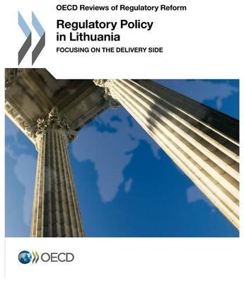 Couverture du livre « Regularory policy in Lithuania ; focusing on the delivery side » de Ocde aux éditions Ocde