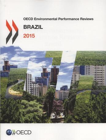 Couverture du livre « OECD environmental performance reviews : brazil 2015 » de Ocde aux éditions Ocde