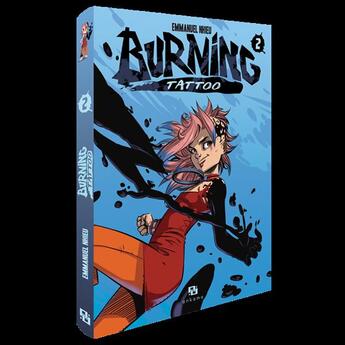 Couverture du livre « Burning tattoo Tome 2 » de Emmanuel Nhieu aux éditions Ankama