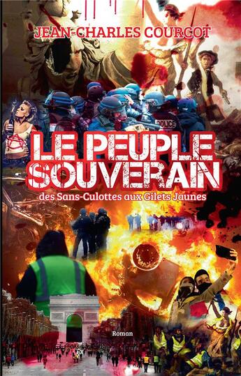 Couverture du livre « Le peuple souverain ; des Sans-Culottes aux Gilets jaunes » de Jean-Charles Courcot aux éditions Kobo By Fnac