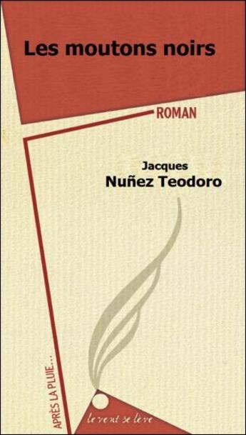 Couverture du livre « Les moutons noirs » de Jacques Nunez Teodoro aux éditions Le Vent Se Leve