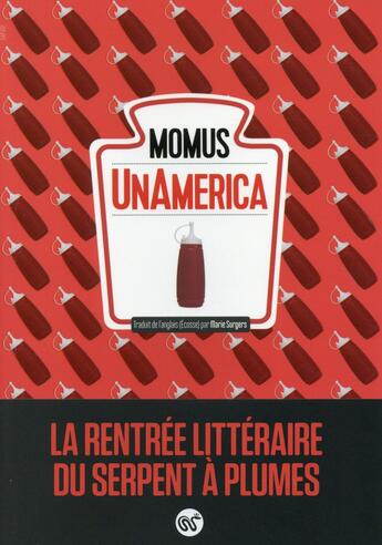 Couverture du livre « Unamerica » de Momus aux éditions Serpent A Plumes Editions
