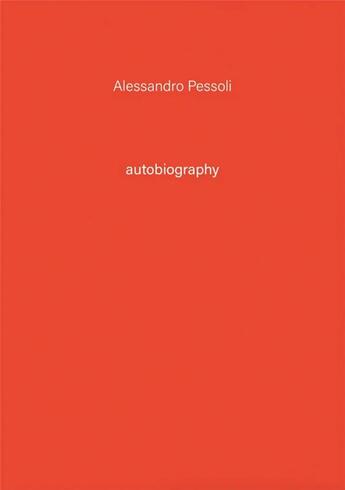 Couverture du livre « Autobiography t.3 » de Alessandro Pessoli aux éditions Tonini Editore