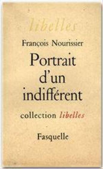 Couverture du livre « Portrait d'un indifferent » de Francois Nourissier aux éditions Grasset