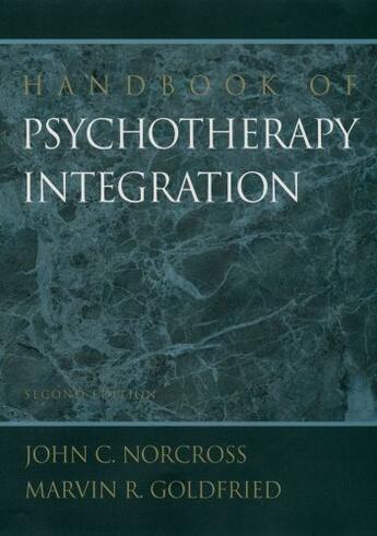 Couverture du livre « Handbook of Psychotherapy Integration » de John C Norcross aux éditions Oxford University Press Usa