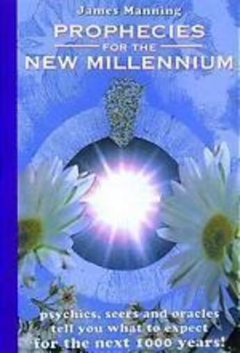 Couverture du livre « Prophecies for the new millennium » de James Manning aux éditions Thames & Hudson