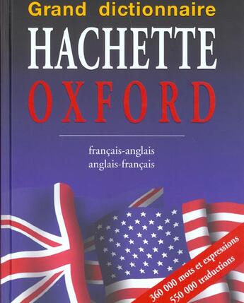 Couverture du livre « Grand Dictionnaire Hachette Oxford Bilingue Anglais ; Edition 2002 » de Dictionaire Hachette Oxford aux éditions Hachette Education