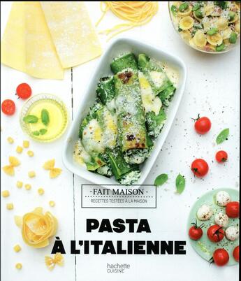 Couverture du livre « Pasta a l'italienne » de Melanie Martin aux éditions Hachette Pratique